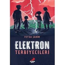 Elektron Terbiyecileri / Feyza Şahin