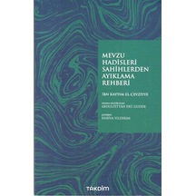 Mevzu Hadisleri Sahihlerden Ayıklama Rehberi - İbn Kayyım El Cevziyye - Takdim