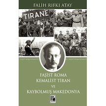 Faşist Roma Kemalist Tiran Ve Kaybolmuş Makedonya - Kyut-772477