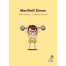 Marifetli Simon - İlk Okuma Hikayeleri - Simon Boulerice - Hep Kitap