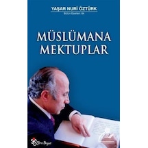 Müslümana Mektuplar / Prof. Dr. Yaşar Nuri Öztürk 9789756779880