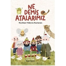 Ne Demiş Atalarımız - Hurihan Yıldırım Kurtaran - Doğan ve Egmont Yayıncılık