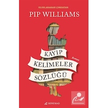 Kayıp Kelimeler Sözlüğü - Pip Williams - Serenad
