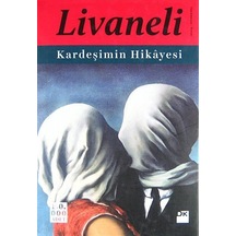 Kardeşimin Hikayesi Ciltli / Zülfü Livaneli