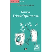 Kızıma Felsefe Öğretiyorum / Roger-Pol Droit 9786050202632