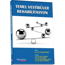 Temel Vestibüler Rehabilitasyon/Songül Aksoy