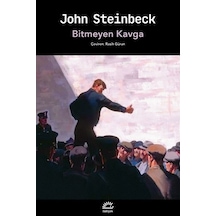 Bitmeyen Kavga - John Steinbeck - İletişim Yayınları