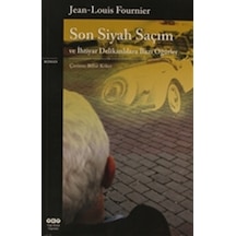 Son Siyah Saçım - Jean-Louis Fournier - Yapı Kredi Yayınları