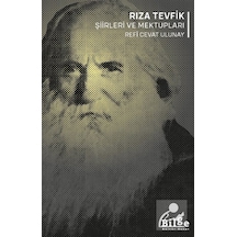 Rıza Tevfik Şiirleri Ve Mektupları / Refî Cevat Ulunay