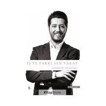 İş'te Farkı Sen Yarat - Gökhan Dumanlı - A7 Kitap