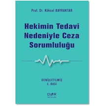 Hekimin Tedavi Nedeniyle Ceza Sorumluluğu / Prof. Dr. Köksal B...