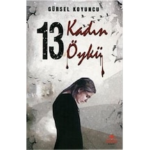 On Üç Kadın On Üç Öykü / Gürsel Koyuncu