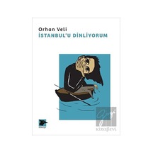 İstanbulu Dinliyorum - Orhan Veli Kanık - Alakarga