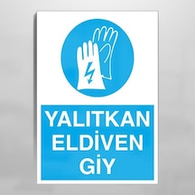 Yalıtkan Eldiven Giy Uyarı Levhası 40x60cm