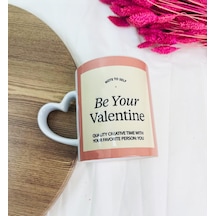 Be Your Valentine Tasarımlı Kalp Kulplu Kupa Beyaz - Çok Renkli