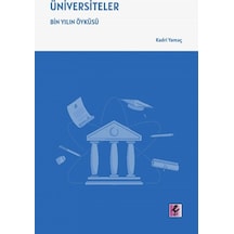 Üniversiteler - Bin Yılın Öykusu - Kadri Yamaç - Efil Yayınevi Yayınları