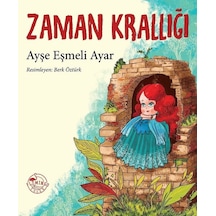 Zaman Krallığı - Ayşe Eşmeli Ayar - Flamingo Çocuk