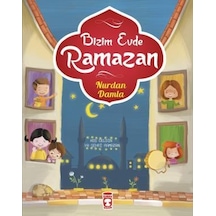 Bizim Evde Ramazan - Nurdan Damla - Timaş Çocuk