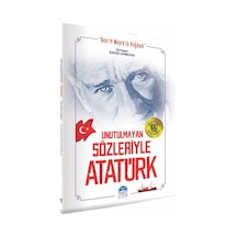 Unutulmayan Sözleriyle Atatürk - Bahar Sarıkaya - Martı Yayınları
