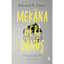 Ketebe Mekâna Geri Dönüş