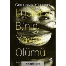 Luciana B.'nin Yavaş Ölümü - Guillermo Martinez - Sia