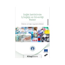 Sağlık Sektöründe İş Sağlığı ve Güvenliği Riskleri - Mithat Kıyak - Okan Üniversitesi Yayınları