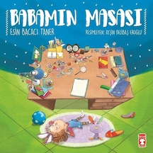 Babamın Masası - Esin Bacacı Taner - Timaş Çocuk