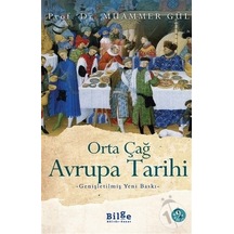 Orta Çağ Avrupa Tarihi - Doç. Dr. Muammer Gül - Bilge Kültür Sanat