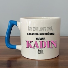 İşine Geleni Yapana Erkek Baskılı Kadınlar Günü Mavi Kulplu D Kupa