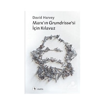 Marx'ın Grundrisse'si İçin Kılavuz / David Harvey