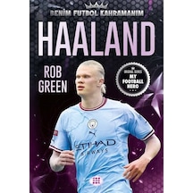 Haaland - Benim Futbol Kahramanım - Rob Green - Dokuz Yayınları