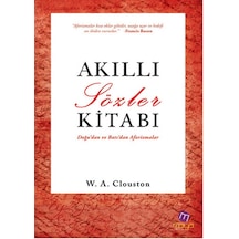 Doğu'dan ve Batı'dan Aforizmalar - Akıllı Sözler Kitabı - Alexander Clouston - Maya Kitap