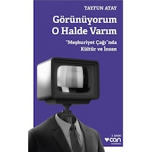 Görünüyorum O Halde Varım - Tayfun Atay - Can Yayınları