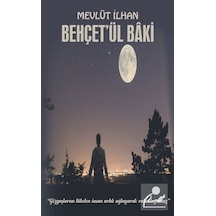 Behçet'ül Baki - Mevlüt İlhan - Platanus Publishing