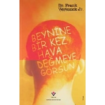 Beynine Bir Kez Hava Değmeye Görsün Ciltsiz Dr. Frank Vertosi