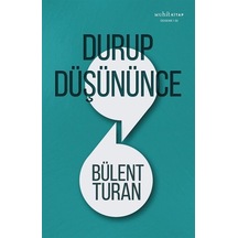 Durup Düşününce - Bülent Turan - Muhit Kitap