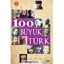 Tarihi Adını Yazdıran 100 Büyük Türk- Maya Kitap