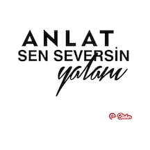 Anlat Sen Seversin Yalanı Oto Sticker Araba Cam Sticker (495405533)