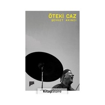 Öteki Caz - Şevket Akıncı