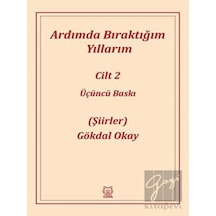 Ardımda Bıraktığım Yıllarım-2 - Gökdal Okay - Luna Yayınları