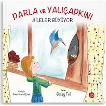 Parla Ve Yalıçapkını / Gülay Tol