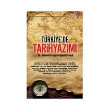 Türkiye'de Tarih Yazımı Sürecinin Gelişimi Ve Yansımaları