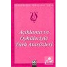 Açıklama ve Öyküleriyle Türk Atasözleri- Altın Kitaplar