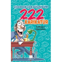 Çizerken Çok Güldüğüm 222 Karikatür / Erdoğan Oğultekin