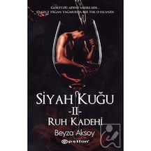 Siyah Kuğu 2-Ruh Kadehi - Beyza Aksoy