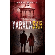 Yaralasar - 4 Ciltsiz - Maral Atmaca - Ephesus Yayınları