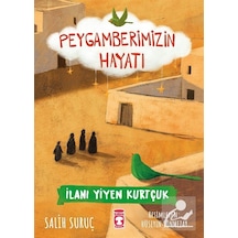 Mercankitap Ilanı Yiyen Kurtçuk - Peygamberimizin Hayatı / Salih Suruç
