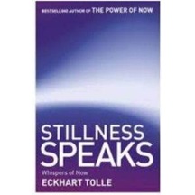 Stillness Speaks: Whispers of Now - Eckhart Tolle - Hodder & Stoughton Ltd