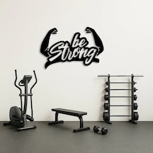Be Strong Yazılı Motivasyonel Metal Duvar Tablosu Siyah