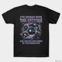 Flood Of Style Weirdcore Meme Brainrot I've Spoken With The Entities Erkekler Ve Kadınlar İçin Tişört %100 P Çok Renkli